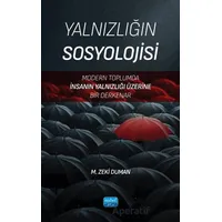 Yalnızlığın Sosyolojisi - M. Zeki Duman - Nobel Akademik Yayıncılık