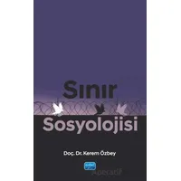 Sınır Sosyolojisi - Kerem Özbey - Nobel Akademik Yayıncılık