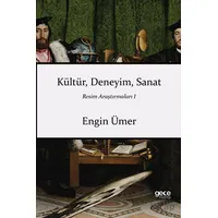Kültür, Deneyim, Sanat - Engin Ümer - Gece Kitaplığı
