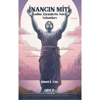 İnancın Miti - Edward B. Tylor - Gece Kitaplığı