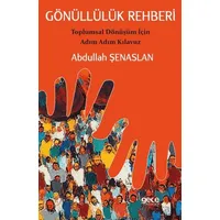 Gönüllülük Rehberi - Abdullah Şenaslan - Gece Kitaplığı