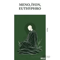 Meno, İyon, Euthyphro - Platon - Gece Kitaplığı