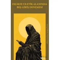 Felsefe ve Etik Alanında Beş Giriş Denemesi - Georg Wilhelm Friedrich Hegel - Gece Kitaplığı