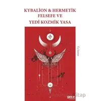 Kybalion & Hermetik Felsefe ve Yedi Kozmik Yasa - Kolektif - Gece Kitaplığı