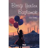 Bittiği Yerden Başlamak - Sıla Yılmaz - Gece Kitaplığı