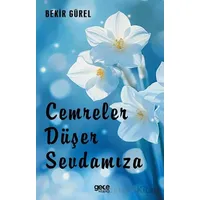 Cemreler Düşer Sevdamıza - Bekir Gürel - Gece Kitaplığı