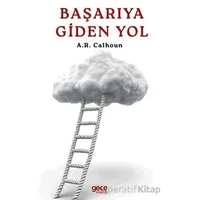 Başarıya Giden Yol - A.R. Calhoun - Gece Kitaplığı
