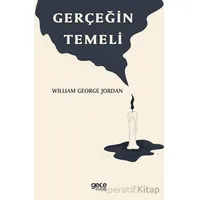 Gerçeğin Temeli - William George Jordan - Gece Kitaplığı