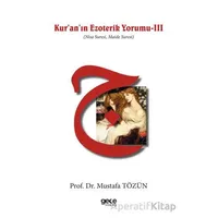 Kur’an’ın Ezoterik Yorumu - III - Mustafa Tözün - Gece Kitaplığı