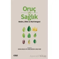 Oruç ve Sağlık Beden, Zihin ve Ruh Dengesi - Kollektif - Çizgi Kitabevi Yayınları