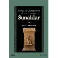 Konya ve Çevresinden -Lykaonia Bölgesi- Sunaklar - Burak Baldıran - Çizgi Kitabevi Yayınları