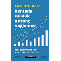Borsada Günlük Kazanç Sağlamak / Yeni Başlayanlar İçin Risk Yönetimi Kılavuzu