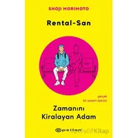 Rental-San: Zamanını Kiralayan Adam - Shoji Morimoto - Epsilon Yayınevi