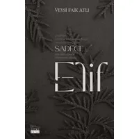 Sadece Elif - Veysi Faik Atlı - Siyah Beyaz Yayınları