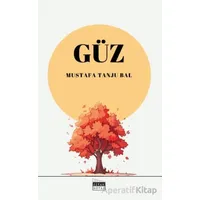 Güz - Mustafa Tanju Bal - Siyah Beyaz Yayınları