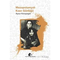 Mezopotamyalı Kızın Günlüğü - Aysun Karayazgan - Meşe Kitaplığı