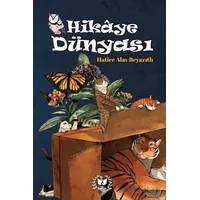 Hikaye Dünyası - Hatice Alav Beyazıtlı - Ateş Yayınları