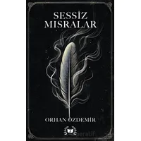 Sessiz Mısralar - Orhan Özdemir - Ateş Yayınları
