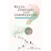 Niçin İnanıyor Niçin İnanmıyoruz -İnanç Fenomenolojisine Giriş