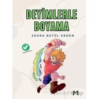Deyimlerle Boyama (Pedagog Onaylı) 6-12 Yaş - Zehra Betül Erden - Memento Mori
