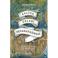 Evliya Çelebi Seyahatnâmesi - Evliya Çelebi - Bilge Kültür Sanat