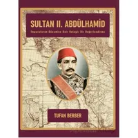 Sultan II. Abdülhamid - Tufan Berber - Paradigma Akademi Yayınları