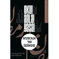 Oku! Anla! Yaşa! Kur’an’ın İzinde - Muzaffer Bayram - Fecr Yayınları
