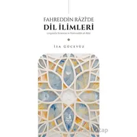 Fahreddin Râzî’de Dil İlimleri - İsa Güceyüz - Fecr Yayınları