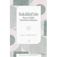 Bakıllânî’nin İman ve Ku¨fu¨r Meselesine Yaklaşımı - Raci Tanrıkulu - Fecr Yayınları