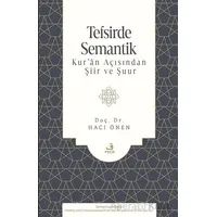 Tefsirde Semantik -Kur’ân Açısından Şiir ve Şuur- - Hacı Önen - Fecr Yayınları