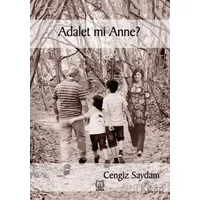 Adalet mi Anne? - Cengiz Saydam - Luna Yayınları