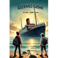 Gizemli Gemi - Atlas Sertbaş - Sonçağ Yayınları
