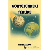 Gökyüzündeki Tehlike - Deniz Karaman - Sonçağ Yayınları