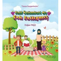 Taif Üzümleri de Çok Tatlıymış - “Canım Peygamberim” - Doğan Taşçı - Gülnar Yayınları