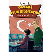 Gizemli Oyun Bilgisayarı - Servet Bal - Gülnar Yayınları