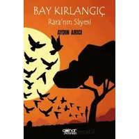 Bay Kırlangıç Rara’nın Sâyesi - Aydın Arıcı - Gülnar Yayınları