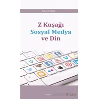 Z Kuşağı Sosyal Medya ve Din - Seher Varol - Araştırma Yayınları
