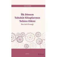 İlk Dönem Tabakât Kitaplarının Tefsire Etkisi - Hilal Demir - Araştırma Yayınları