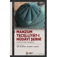 Aksaraylı Hasan Rızâyî’nin Manzum Tecelliyât-ı Hüdâyî Şerhi (İnceleme-Metin-Tıpkıbasım)