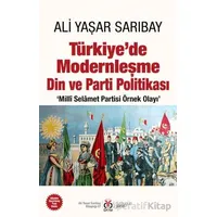 Türkiye’de Modernleşme Din ve Parti Politikası - Ali Yaşar Sarıbay - DBY Yayınları