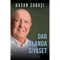 Dar Alanda Siyaset - Hasan Subaşı - Cinius Yayınları