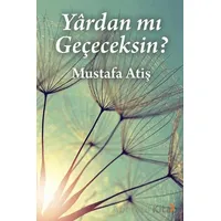 Yârdan mı Geçeceksin? - Mustafa Atiş - Cinius Yayınları