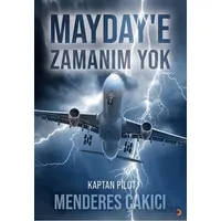 Mayday’e Zamanım Yok - Menderes Çakıcı - Cinius Yayınları