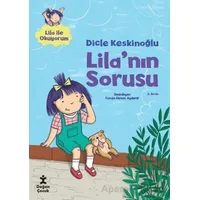 Lilanın Sorusu - Dicle Keskinoğlu - Doğan Çocuk