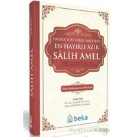 En Hayırlı Azık Salih Amel (Şamua Kağıt) - Sami Muhammed el Berkani - Beka Yayınları