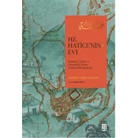 Hz. Haticenin Evi - Ahmed Zaki Yamani - Ketebe Yayınları