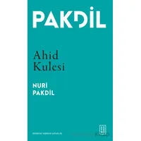 Ahid Kulesi - Nuri Pakdil - Ketebe Yayınları