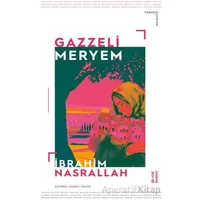 Gazzeli Meryem - İbrahim Nasrallah - Ketebe Yayınları