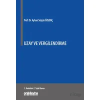 Uzay ve Vergilendirme - A. Selçuk Özgenç - On İki Levha Yayınları