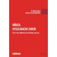 Mirasa Uygulanacak Hukuk - Mehmet Polat Kalafatoğlu - On İki Levha Yayınları